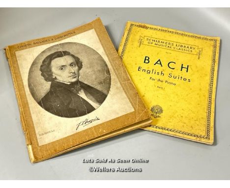 Classical sheet music including Chopin, Ballades &amp; Impromptus Bosworth Edition no.72 and Bach English Suites For the Pian