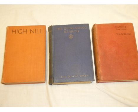 High Nile - a novel of Egypt, First Edition 1933; Jones (C. D.) Everlasting Search First Edition 1913 and one other (3)