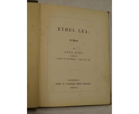 King (Anna) Ethel Lea - A Story, 1 vol. first edition 1851