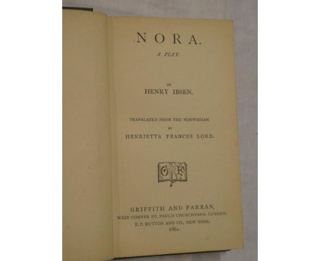 Ibsen (Henry) Nora; a play, 1 vol. first edition 1882, signed and dedicated by the translator H. F. Lord 1882,first edition