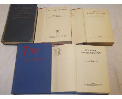 Belah (J. W.) 7 Must Die first edition 1938; Peggy (W.) Strange Enchantment first edition 1929; Thomson (C. C.) At Dead of Ni