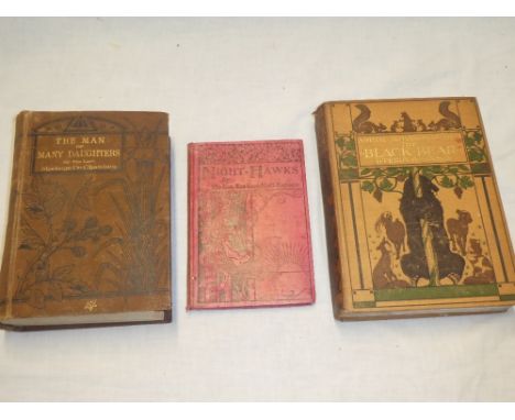 Chatelain (CD) The Man of Many Daughters 1880; Night Hawks 1890 and Animal Autobiographies 1905 (3)