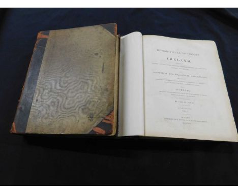 SAMUEL LEWIS: A TOPOGRAPHICAL DICTIONARY OF IRELAND.., London, S Lewis, 1837, first edition, 2 vols, 4to old half calf togeth