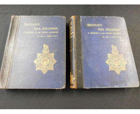 CYRIL FIELD: BRITAIN'S SEA-SOLDIERS A HISTORY OF THE ROYAL MARINES..., Foreword L Beatty, Liverpool, The Lyceum Press, 1924, 