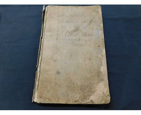 THE MANOR OF WALSOKEN... Court Book with manuscript entries dating from 1802, large folio, contemporary paper coloured boards