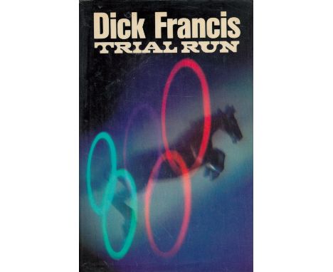 Dick Francis Signed Book Trial Run Hardback Book 1978 First Edition with 238 pages Signed by Dick Francis on the Second page 