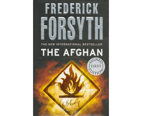 Frederick Forsyth Signed Book The Afghan Hardback Book 2006 First Edition with 343 pages Signed by Frederick Forsyth on the T