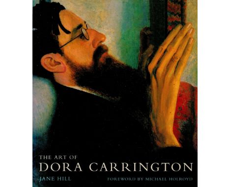 The Art of Dora Carrington by Jane Hill 1994 First Edition Softback Book with 144 pages published by The Herbert Press Ltd go