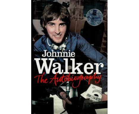 Johnnie Walker Signed Book My Autobiography by Johnnie Walker 2007 First Edition Hardback Book with 402 pages Signed by Johnn