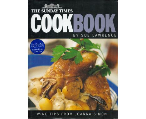 Sue Lawrence Signed Book The Sunday Times Cookbook Hardback Book 1998 First Edition with 192 pages Signed by Sue Lawrence on 