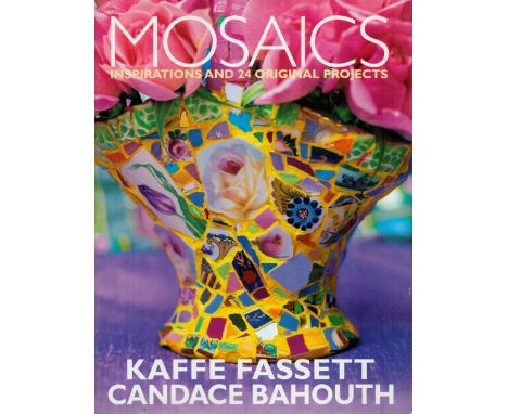 Kaffe Fassett Signed Book Mosaics by Kaffe Fassett and Candace Bahouth 1999 First Edition Hardback Book with 160 pages Signed