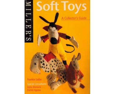 Soft Toys Miller's Collectors Guide by Frankie Leibe 2000 First Edition Cardbacked Book with 64 pages published by Miller's /