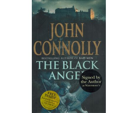 John Connolly Signed Book The Black Angel Hardback Book 2005 First Edition with 532 pages Signed by John Connolly on the Titl