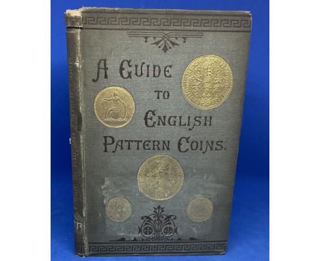 A Guide to English Pattern Coins By The Rev G.F Crowther. Published in 1887 Hardback book with 82 Pages published by L Upcott