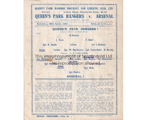 QPR V ARSENAL 1944 Single sheet programme for the FL South match at QPR 29/4/1944. Folded in four and team changes.Small hole