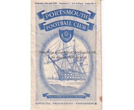 PORTSMOUTH / MAN UNITED     Programme Portsmouth v  Manchester United 16th April 1958 Munich disaster season. Light fold. Som