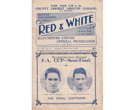 CUP SEMI-FINAL 1930    Official programme produced by Manchester United for Cup Semi-Final, Sheffield Wednesday v Huddersfiel