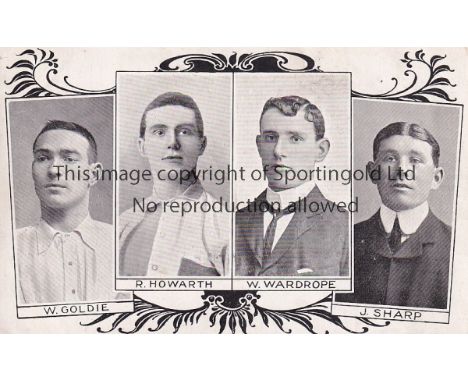 FULHAM    Postcard for 1904/5 with portraits of W. Goldie, R. Howarth, W. Wardrope and J. Sharp.    Good