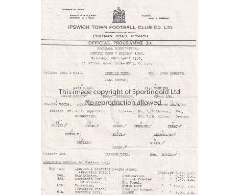 IPSWICH / SWINDON     Single sheet Reserves programme Ipswich Town v Swindon Town 29th April 1967.Light  folds  with tick by 