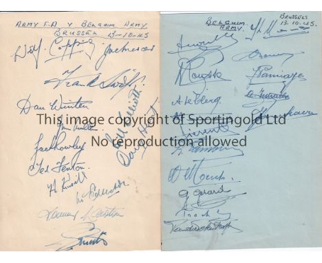 ARMY FA 1945   Two autograph album pages signed by the teams for  British Army FA v Belgian Army, 13-10-45 in Brussels. Briti