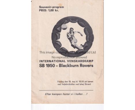 BLACKBURN     Programme SB 1950 v Blackburn Rovers Post season tour to Denmark 18th May 1973. Some ageing. Light vertical fol