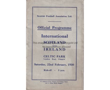 SCOTLAND - IRELAND 1930    Scotland home programme v Ireland, 22/2/1930 at Celtic Park, Glasgow, Probably VIP issue as it has
