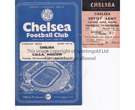 CHELSEA TICKET 1957         Programme and ticket for the Chelsea home Friendly on 7/11/1957. The programme states C.D.S.A. Mo