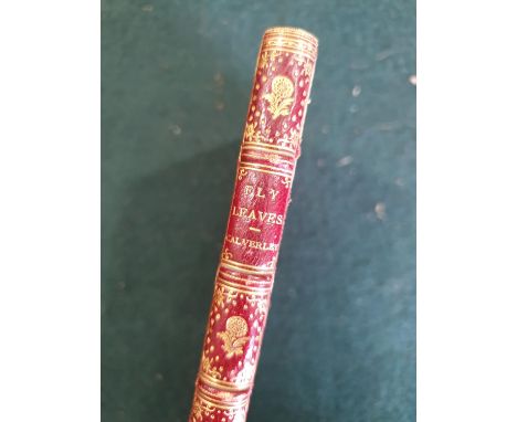 [Calverley, Charles Stuart] Fly Leaves, first edition, red polished calf gilt by Riviere and Son, dentelles gilt, spine gilt,