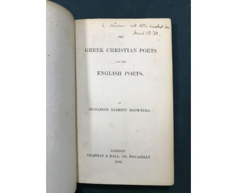 Browning, Robert. The Greek Christian Poets and the English Poets... by Elizabeth Barrett Browning, first edition, presentati