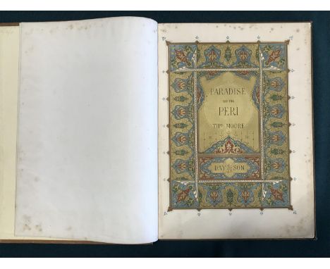 Moore, Thomas. Paradise and the Peri, first edition, 27 chromo-lithographed leaves by Alfred Warren after Owen Jones and Henr
