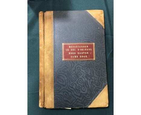 Le Duc d'Orleans, Wood Norton Game Book. A manuscript game book for Wood Norton, Worcestershire, 1897-1911, recording the gam