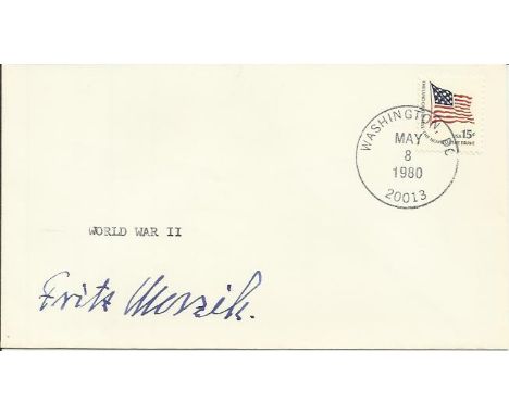 Friedrich-Wilhelm "Fritz" Morzik signed plain 1980 US cover. 10 December 1891 - 17 June 1985 was a highly decorated Generalma