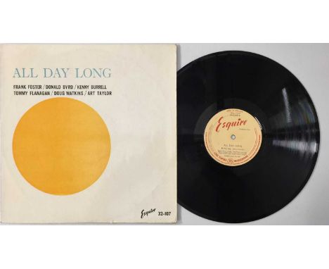 ALL DAY LONG LP (ESQUIRE 32-107). Introducing Frank Foster, Donald Byrd, Kenny Burrell, Tommy Flanagan, Doug Watkins and Art 