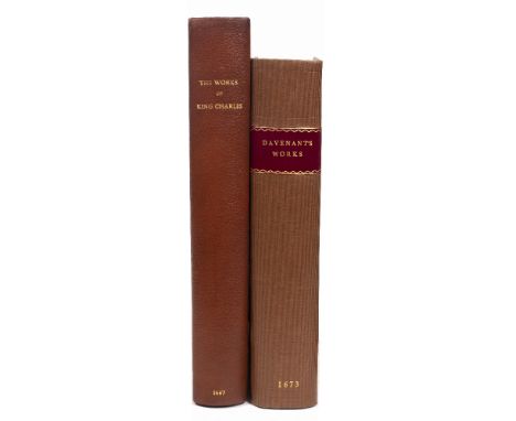 DAVENANT, Sir William, The Works thereof. Herringham, London 1673. modern rebind Fo. (330 x 210mm) plus The Works of King Cha