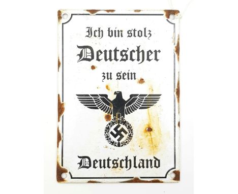 3rd Reich Enamel Sign. Reads - I am proud to be German. 