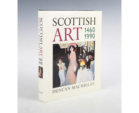 ART REFERENCE. - Duncan MACMILLAN. Scottish Art 1460-1990. Edinburgh: Mainstream Publishing, 1990. Large 8vo (284 x 227mm.) N