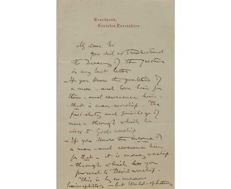 John Ruskin (1819-1900), a group of three signed letters, comprising:two letters addressed 'Mr dear Sir', one stating 'You ar
