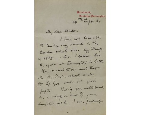 John Ruskin (1819-1900), a group of four signed letters:the first addressed 'My dear Madam', outlining that he would assess h