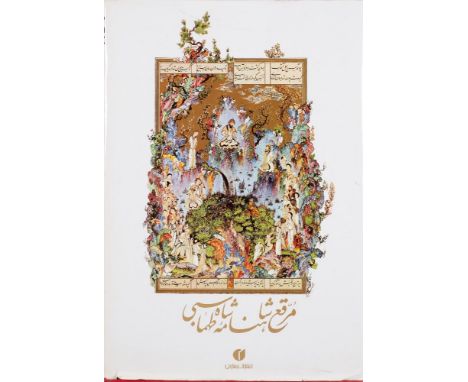 WELCH (Stuart Cary), A Kings Book of Kings: an album of miniatures from Shah Tahmasp's manuscript of The Shahnameh.