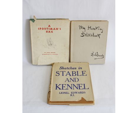 EDWARDS LIONEL.&nbsp;&nbsp;My Hunting Sketchbook, 1928 (2nd imp.); Sketches in Stable &amp; Kennel, 1936 &amp; A Sportsman's 