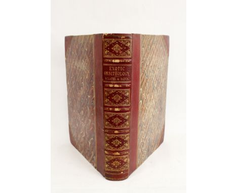 SCLATER PHILIP LUTLEY &amp; SALVIN OSBERT.&nbsp;&nbsp;Exotic Ornithology containing Figures &amp; Descriptions of New or Rare