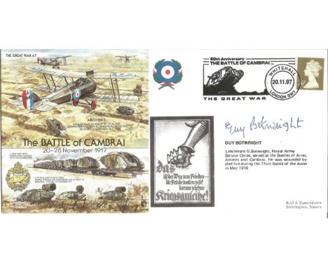 Great War Cover The Battle of Cambrai 20-28 November 1917 signed by Guy Botwright. Postmark 80th Anniversary The Battle of Ca