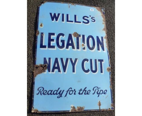 ENAMEL ADVERTISING SIGN WILLS'S LEGATION NAVY CUT READY FOR THE PIPE APPROX. 24 INS. X 36 INS.