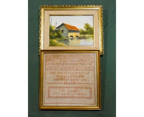 A needlework sampler by Julia Doughty 1859 and a modern oil panting in a frame 