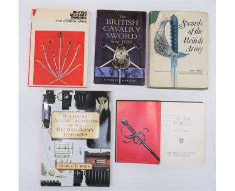 Soldiers' Accoutrements Of The British Army 1750-1900 by Pierre Turner, printed 2006. &nbsp;Together with Swords Of The Briti