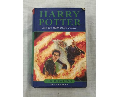 A FIRST EDITION HARDBACK HARRY POTTER AND THE HALF BLOOD PRINCE BY J.K. ROWLING PUBLISHED 2005 