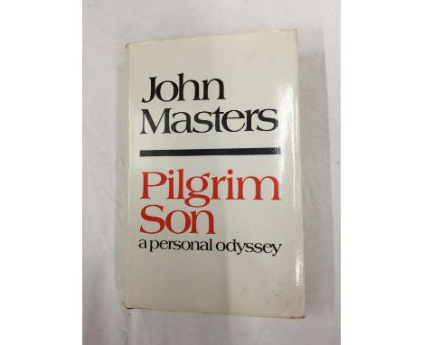 A SCARCE FIRST EDITION 'PILGRIM SON' BY JOHN MASTERS WITH DUST COVER PUBLISHED 1971 