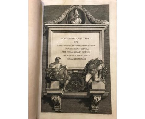 HAMILTON (Gavin) Schola Italica Picturae sive selectae quaedam summorum a schola italica pictorum tabulae aere incisae, Rome,