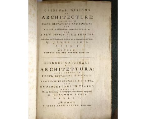 LEWIS (James) Original Designs in Architecture, consisting of Plans, Elevations and Sections for Villas, Mansions, Town-House