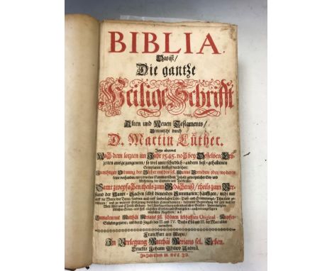 Bible [German]. Biblia, das ist, die gantze Heilige Schrift, Alten und Neuen Testaments.. durch Martin Luther. Frankfurt am M